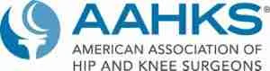 American Association of Hip and Knee Surgeons (AAHKS)